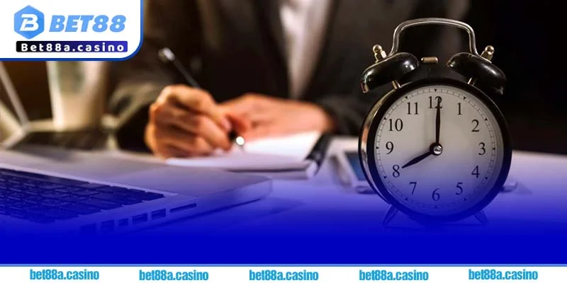 Quản lý thời gian là một phần quan trọng của chơi có trách nhiệm tại Bet88